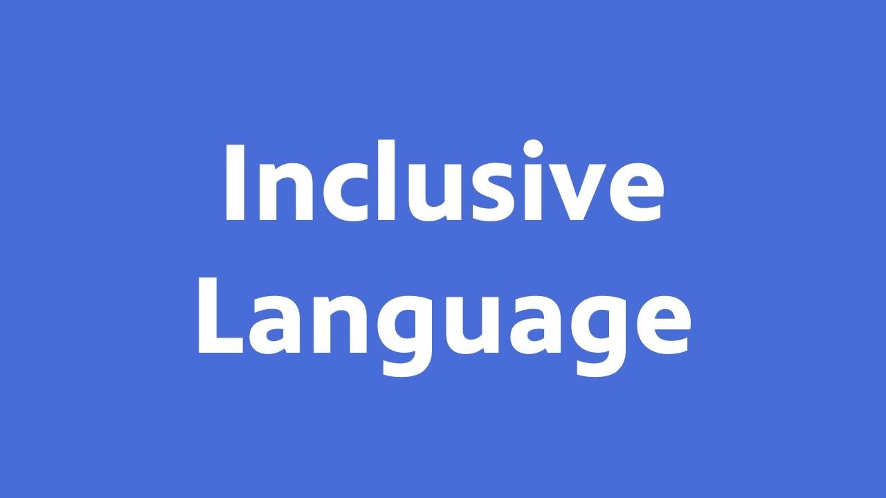 Inclusive Language