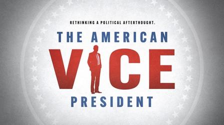 Video thumbnail: American Experience The American Vice President